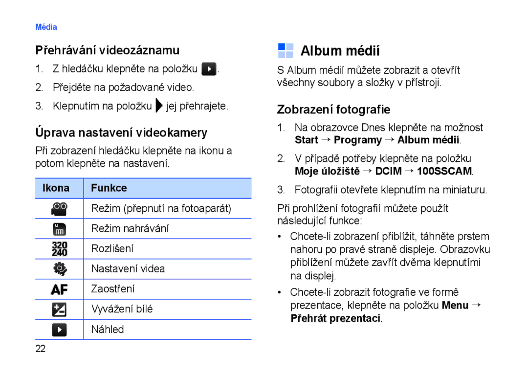 Samsung SGH-I900XKGOSK, SGH-I900XKBIRD, SGH-I900XKDKBN Album médií, Přehrávání videozáznamu, Úprava nastavení videokamery 