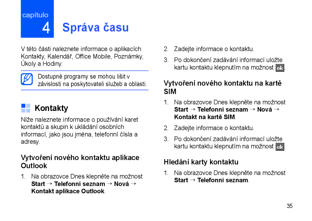 Samsung SGH-I900XKDKBN manual Správa času, Kontakty, Vytvoření nového kontaktu aplikace Outlook, Hledání karty kontaktu 