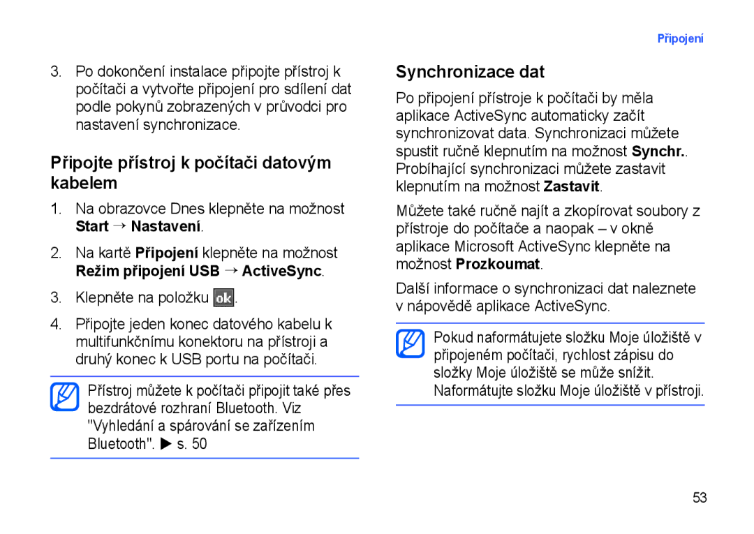 Samsung SGH-I900XKDKBN, SGH-I900XKBIRD, SGH-I900XKDDBT manual Připojte přístroj k počítači datovým kabelem, Synchronizace dat 