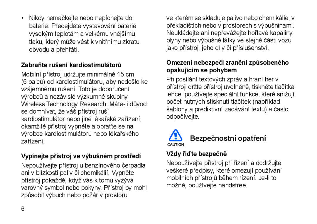 Samsung SGH-I900XKBWST Bezpečnostní opatření, Zabraňte rušení kardiostimulátorů, Vypínejte přístroj ve výbušném prostředí 