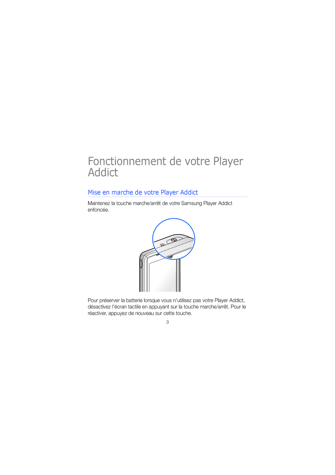 Samsung SGH-I900XKDXEF, SGH-I900XKBXEF manual Fonctionnement de votre Player Addict, Mise en marche de votre Player Addict 