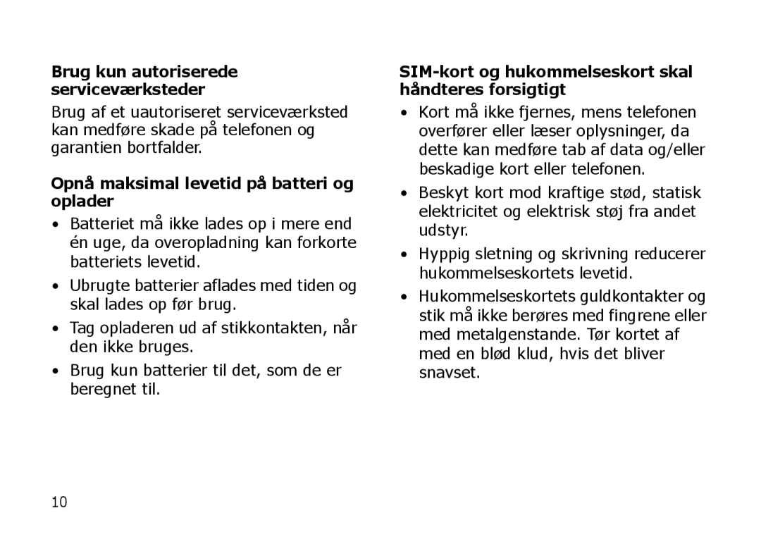 Samsung SGH-I900XKMXEE manual Brug kun autoriserede serviceværksteder, Opnå maksimal levetid på batteri og oplader 