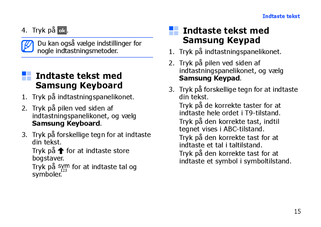 Samsung SGH-I900XKAXEE, SGH-I900XKMXEE manual Indtaste tekst med Samsung Keyboard, Indtaste tekst med Samsung Keypad 