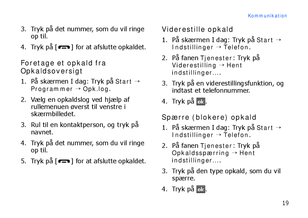 Samsung SGH-I900XKAXEE, SGH-I900XKMXEE Foretage et opkald fra Opkaldsoversigt, Viderestille opkald, Spærre blokere opkald 