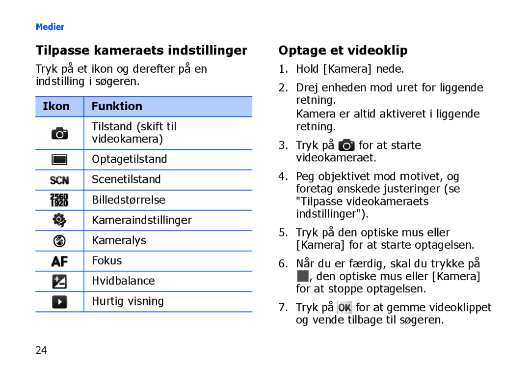 Samsung SGH-I900XKMXEE, SGH-I900XKAXEE manual Optage et videoklip, Tilpasse kameraets indstillinger, Ikon Funktion 