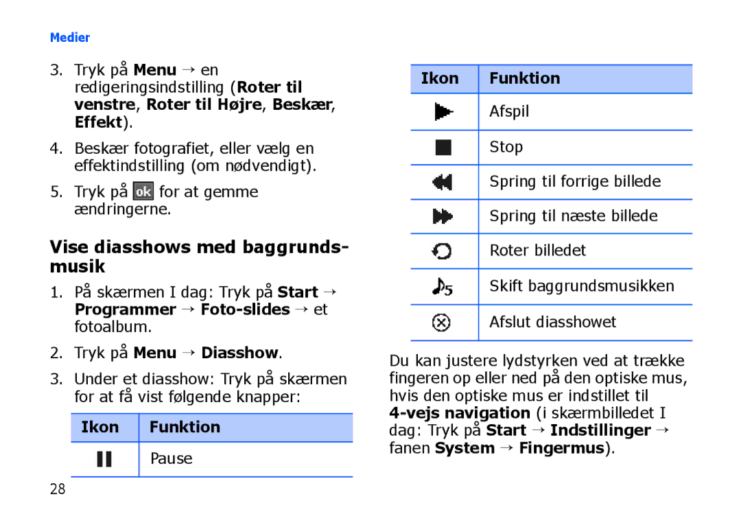 Samsung SGH-I900XKMXEE, SGH-I900XKAXEE manual Vise diasshows med baggrunds- musik, Tryk på Menu → Diasshow 