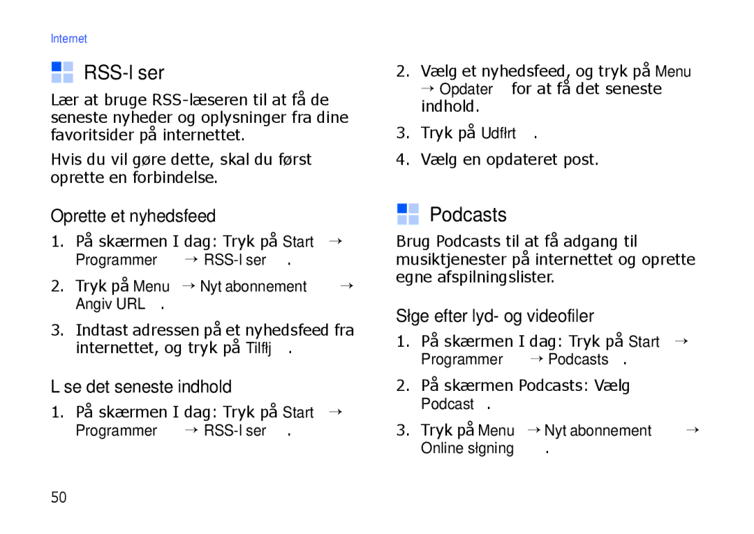 Samsung SGH-I900XKMXEE RSS-læser, Podcasts, Oprette et nyhedsfeed, Læse det seneste indhold, Søge efter lyd- og videofiler 