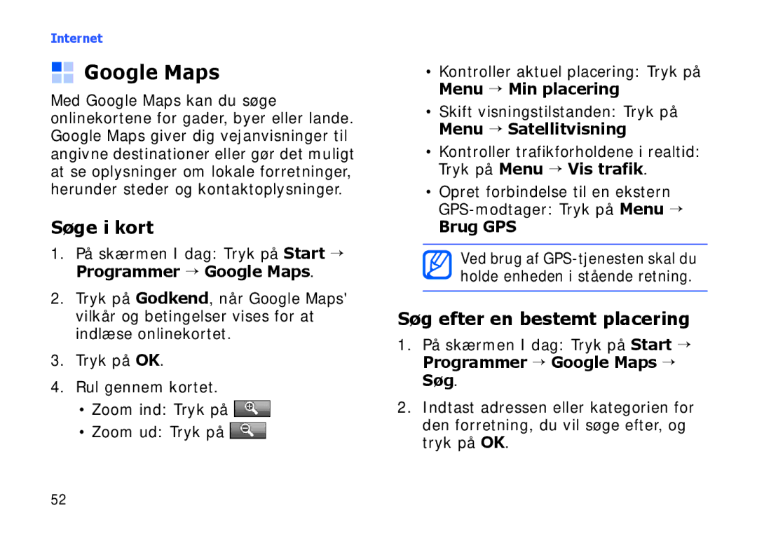 Samsung SGH-I900XKMXEE, SGH-I900XKAXEE manual Google Maps, Søge i kort, Søg efter en bestemt placering, Brug GPS 