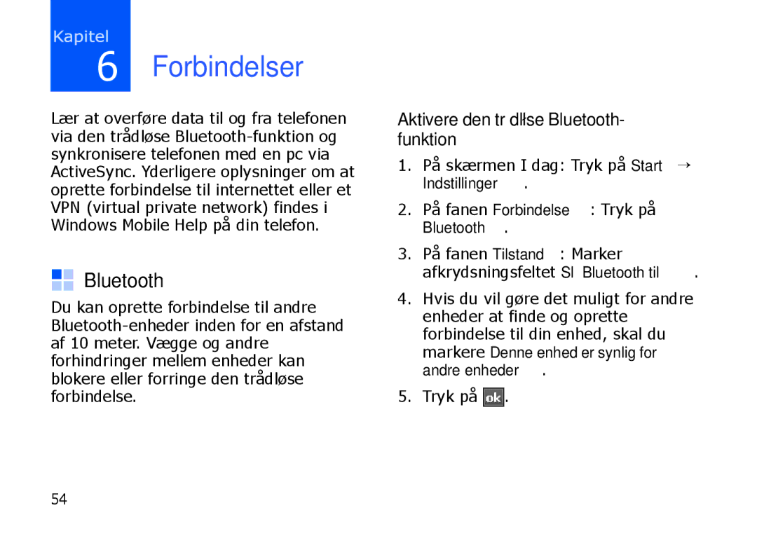 Samsung SGH-I900XKMXEE, SGH-I900XKAXEE manual Aktivere den trådløse Bluetooth- funktion 