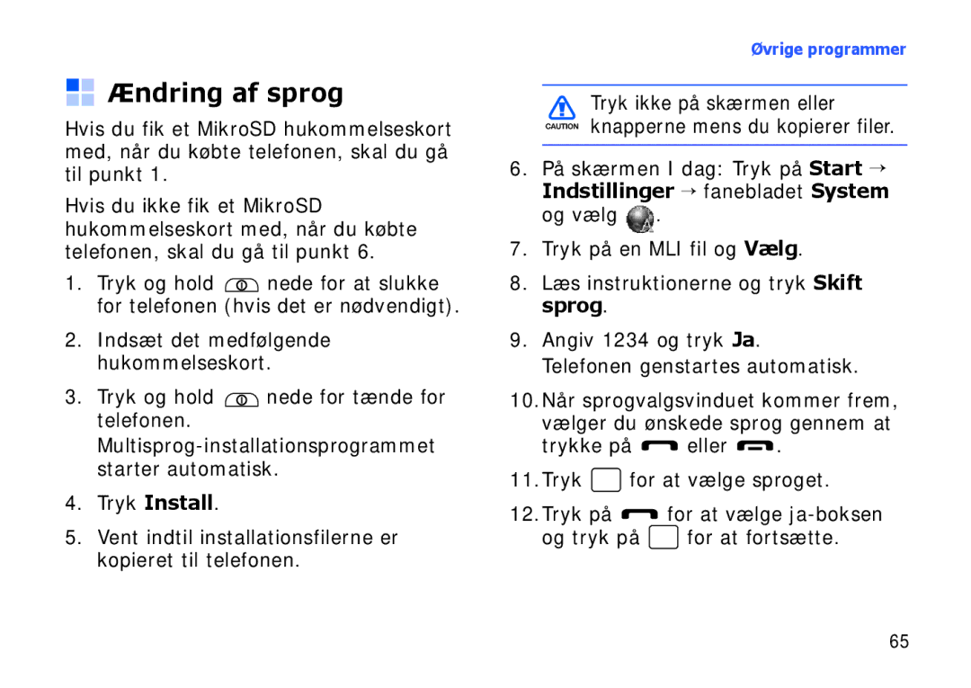 Samsung SGH-I900XKAXEE, SGH-I900XKMXEE manual Ændring af sprog, Tryk Install 
