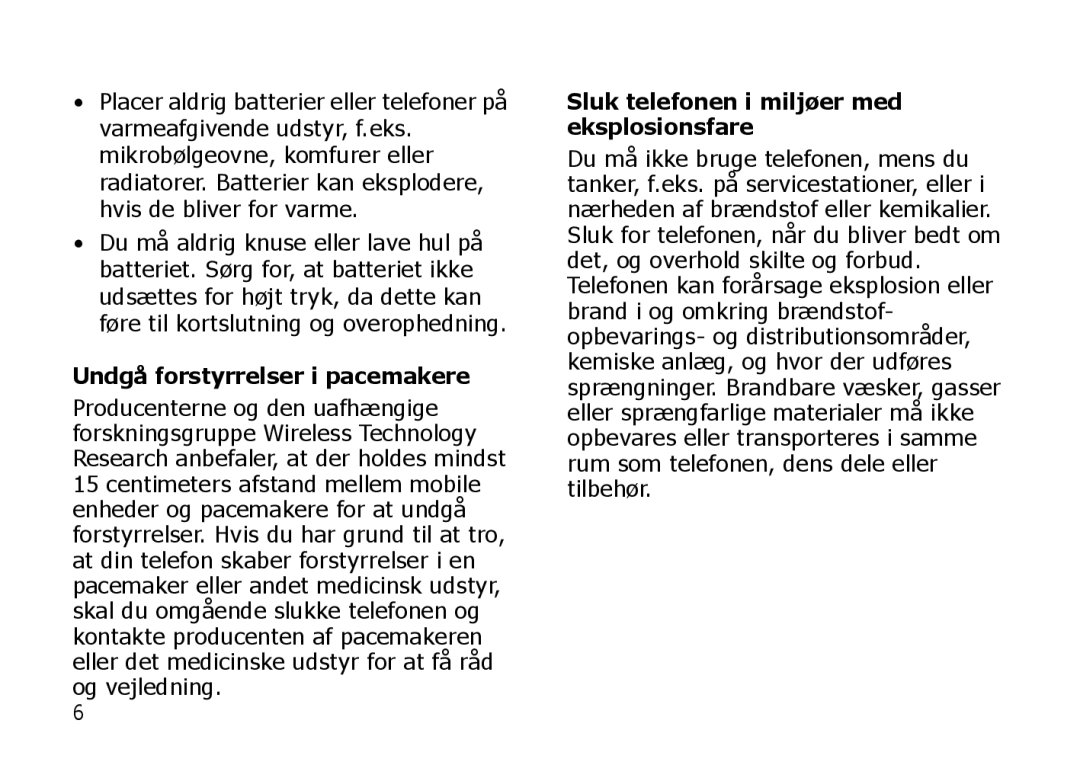Samsung SGH-I900XKMXEE, SGH-I900XKAXEE manual Undgå forstyrrelser i pacemakere, Sluk telefonen i miljøer med eksplosionsfare 
