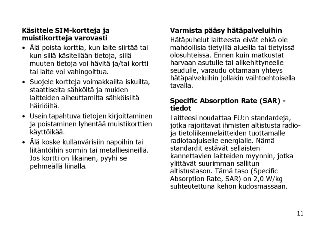 Samsung SGH-I900XKAXEE, SGH-I900XKMXEE Käsittele SIM-kortteja ja muistikortteja varovasti, Varmista pääsy hätäpalveluihin 