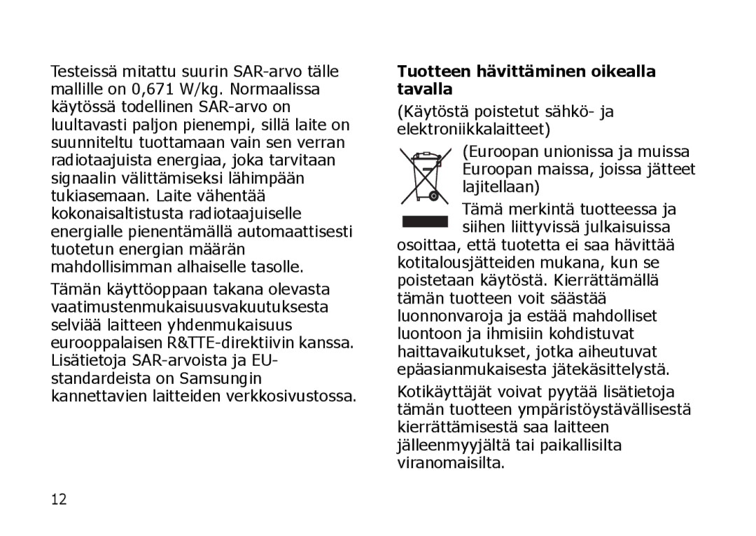 Samsung SGH-I900XKMXEE, SGH-I900XKAXEE manual Tuotteen hävittäminen oikealla tavalla 