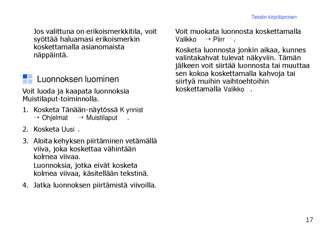 Samsung SGH-I900XKAXEE, SGH-I900XKMXEE Luonnoksen luominen, Kosketa Tänään-näytössä Käynnistä, → Ohjelmat → Muistilaput 