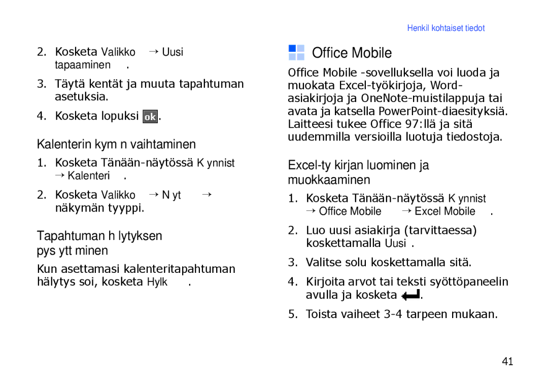 Samsung SGH-I900XKAXEE, SGH-I900XKMXEE Office Mobile, Kalenterinäkymän vaihtaminen, Tapahtuman hälytyksen pysäyttäminen 