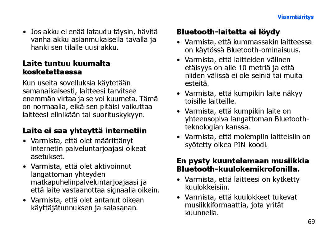 Samsung SGH-I900XKAXEE, SGH-I900XKMXEE manual Laite ei saa yhteyttä internetiin, Bluetooth-laitetta ei löydy 