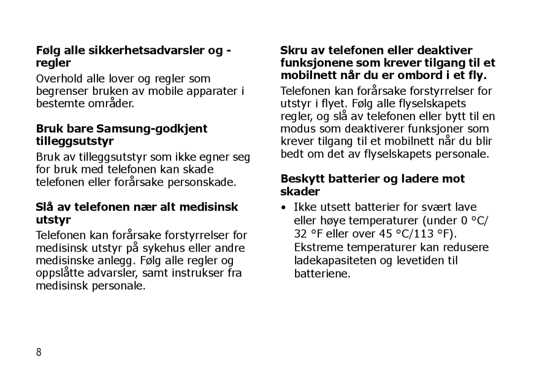 Samsung SGH-I900XKMXEE, SGH-I900XKAXEE Følg alle sikkerhetsadvarsler og regler, Bruk bare Samsung-godkjent tilleggsutstyr 