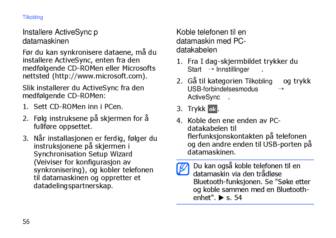 Samsung SGH-I900XKMXEE manual Installere ActiveSync på datamaskinen, Koble telefonen til en datamaskin med PC- datakabelen 