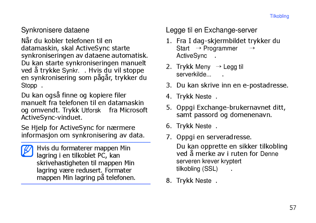 Samsung SGH-I900XKAXEE manual Synkronisere dataene, Legge til en Exchange-server, Trykk Meny → Legg til serverkilde 