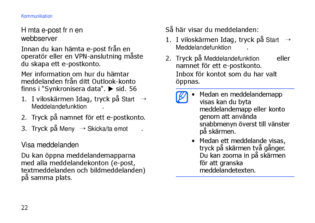 Samsung SGH-I900XKMXEE, SGH-I900XKAXEE Hämta e-post från en webbserver, Visa meddelanden, Tryck på Meny → Skicka/ta emot 