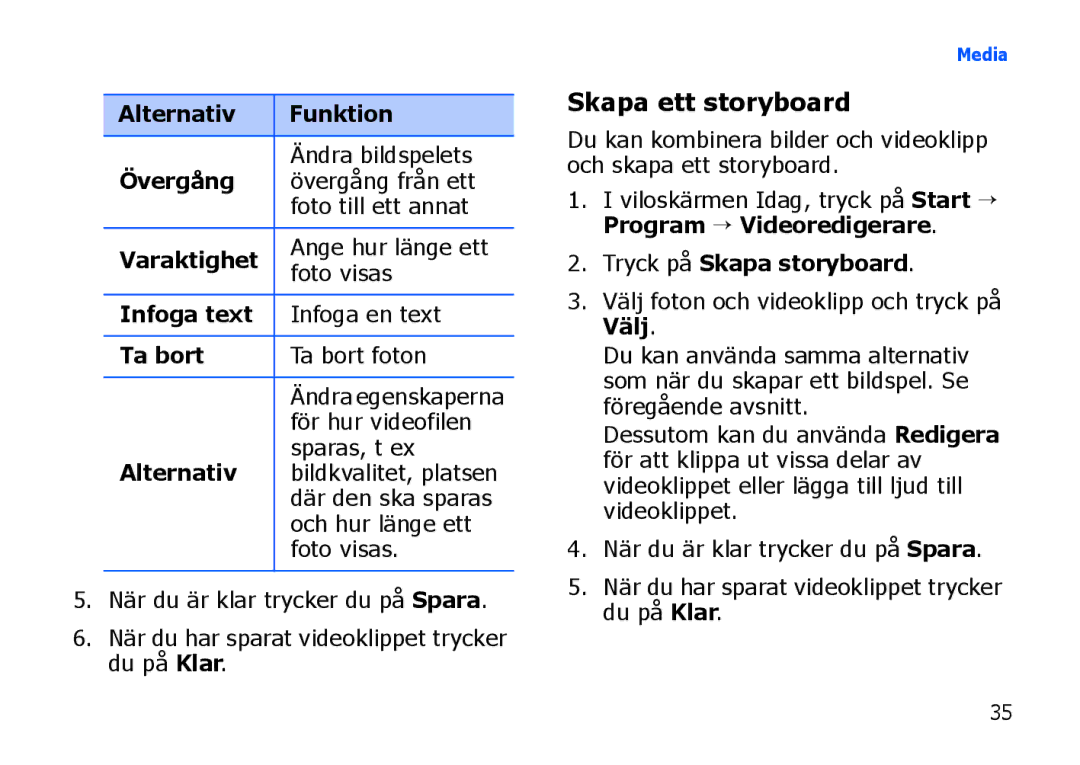 Samsung SGH-I900XKAXEE, SGH-I900XKMXEE manual Skapa ett storyboard 