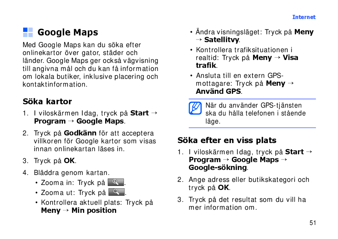 Samsung SGH-I900XKAXEE, SGH-I900XKMXEE manual Google Maps, Söka kartor, Söka efter en viss plats, → Satellitvy 