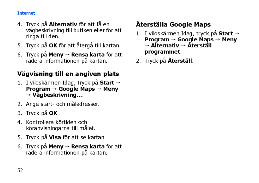 Samsung SGH-I900XKMXEE manual Vägvisning till en angiven plats, Återställa Google Maps, Tryck på Visa för att se kartan 