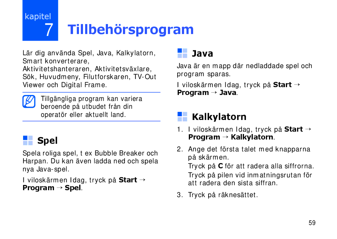 Samsung SGH-I900XKAXEE, SGH-I900XKMXEE manual Tillbehörsprogram, Spel, Java, Kalkylatorn, Tryck på räknesättet 