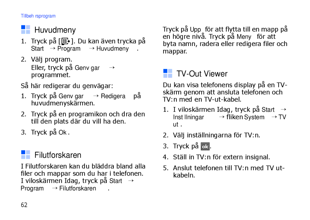 Samsung SGH-I900XKMXEE manual Huvudmeny, Filutforskaren, TV-Out Viewer, Tryck på Genvägar → Redigera på huvudmenyskärmen 