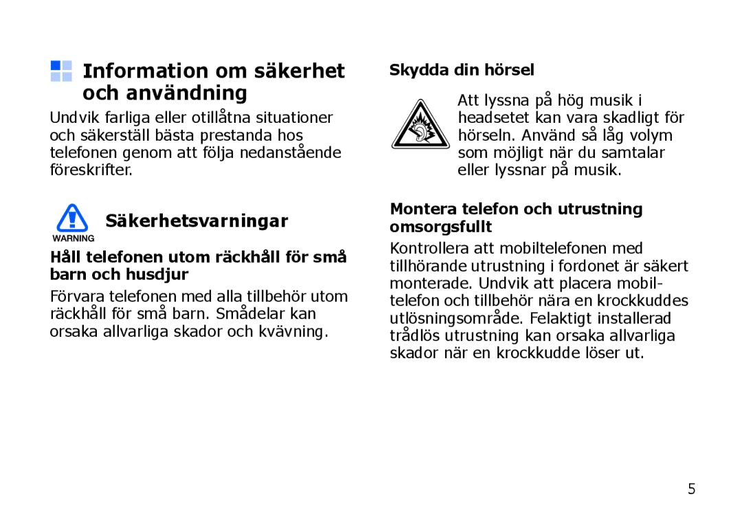 Samsung SGH-I900XKAXEE, SGH-I900XKMXEE manual Information om säkerhet och användning, Säkerhetsvarningar, Skydda din hörsel 