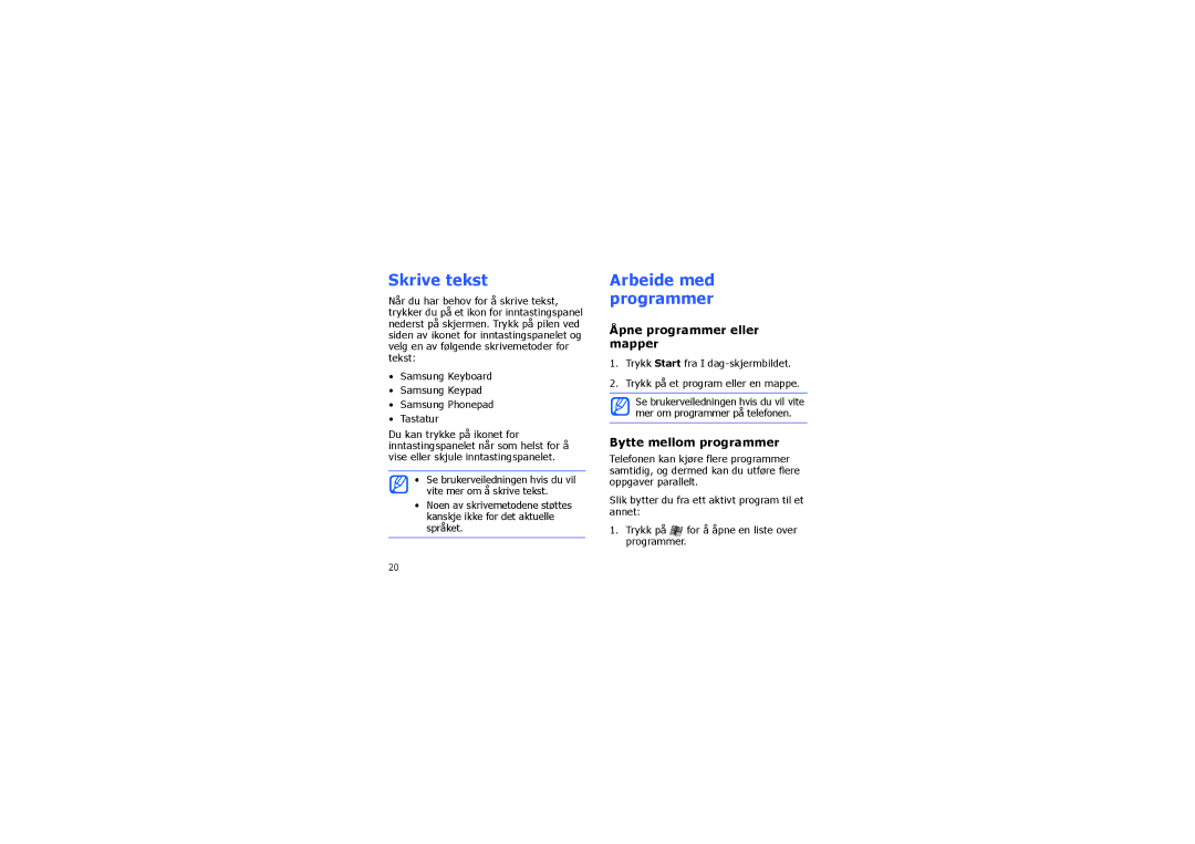 Samsung SGH-I900XKMXEE manual Skrive tekst, Arbeide med programmer, Åpne programmer eller mapper, Bytte mellom programmer 