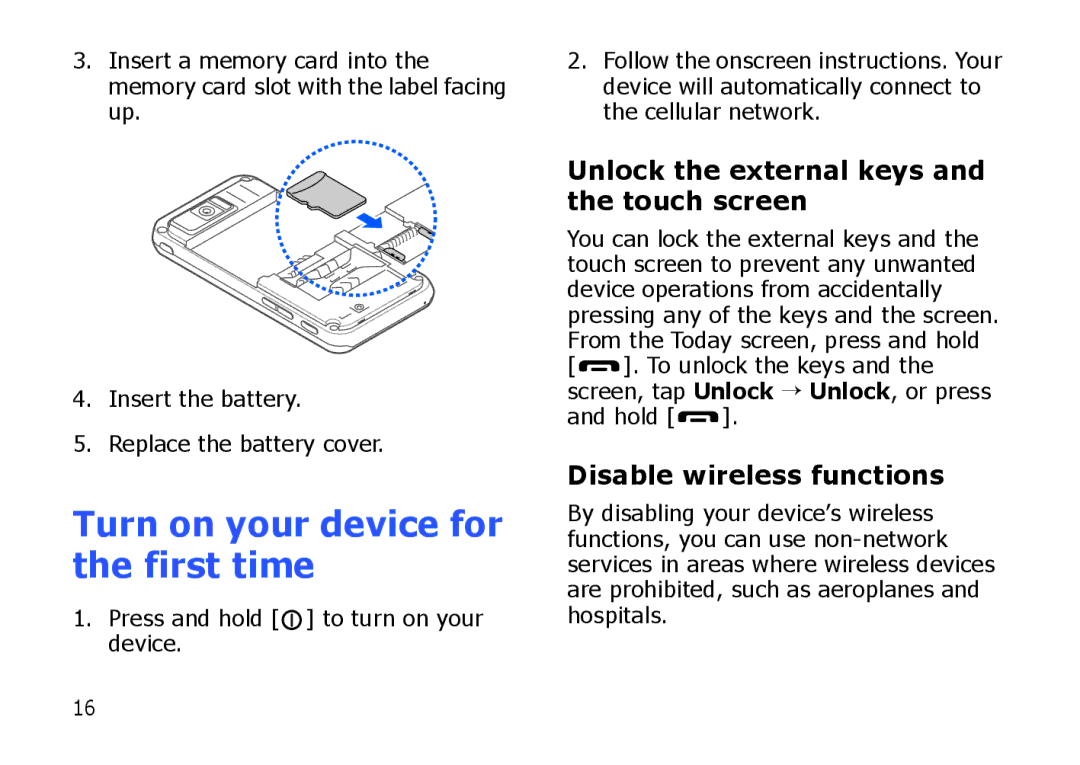 Samsung SGH-I900XKBEPL manual Turn on your device for the first time, Unlock the external keys and the touch screen 