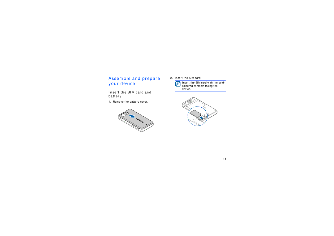 Samsung SGH-I900XKBAUT, SGH-I900ZKAXEG, SGH-I900XKBDTM Assemble and prepare your device, Insert the SIM card and battery 