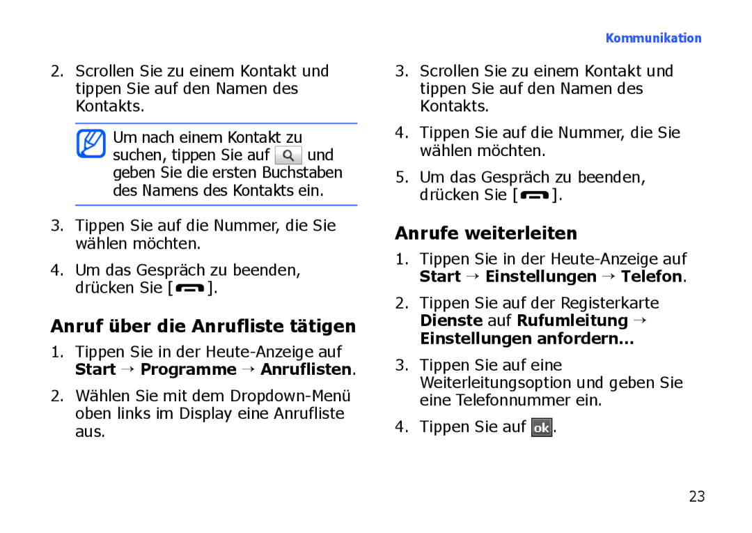 Samsung SGH-I900XKATUR, SGH-I900ZKAXEG Anrufe weiterleiten, Anruf über die Anrufliste tätigen, Einstellungen anfordern 