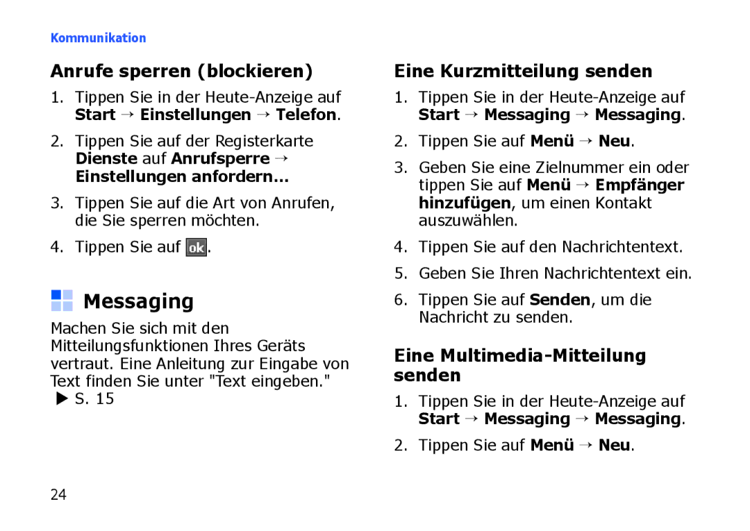 Samsung SGH-I900HAADBT Messaging, Anrufe sperren blockieren, Eine Kurzmitteilung senden, Eine Multimedia-Mitteilung senden 