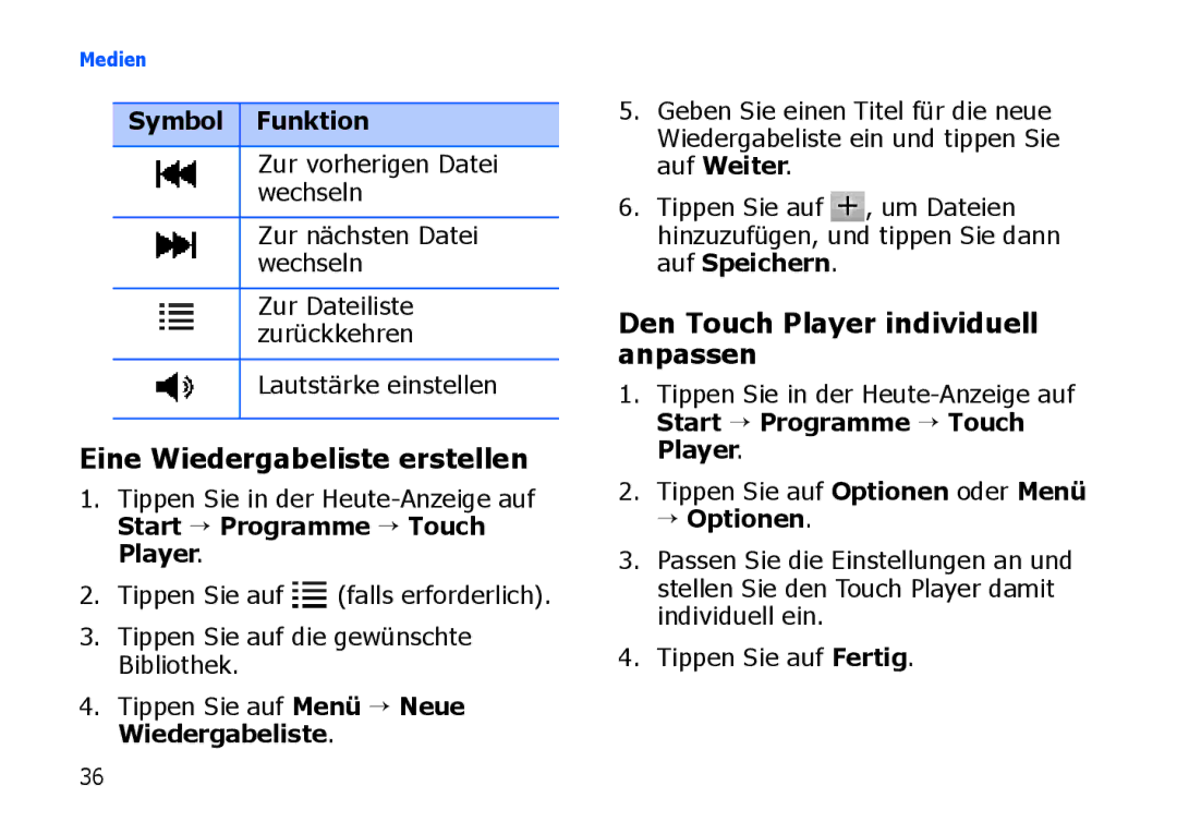 Samsung SGH-I900ZKBDTM, SGH-I900ZKAXEG Eine Wiedergabeliste erstellen, Den Touch Player individuell anpassen, → Optionen 