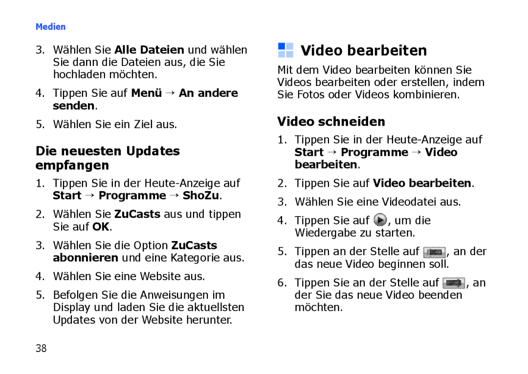 Samsung SGH-I900ZWBDTM, SGH-I900ZKAXEG, SGH-I900XKBDTM Video bearbeiten, Die neuesten Updates empfangen, Video schneiden 