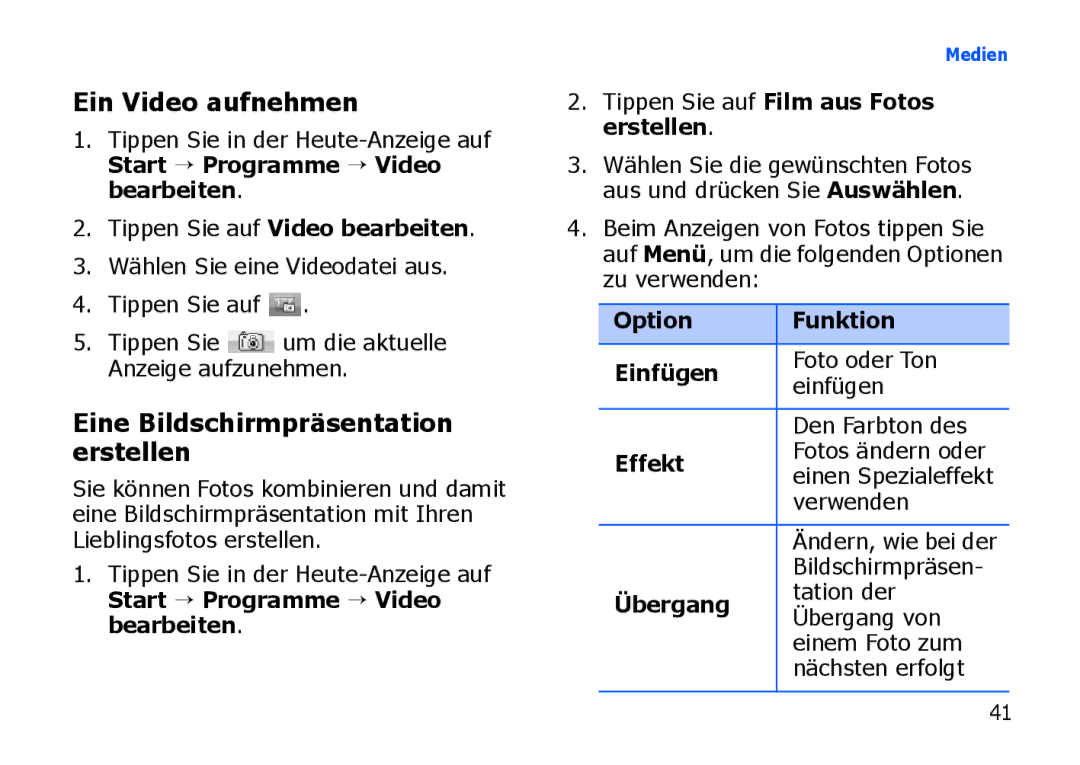 Samsung SGH-I900ZKADBT manual Ein Video aufnehmen, Eine Bildschirmpräsentation erstellen, Option Funktion Einfügen, Effekt 