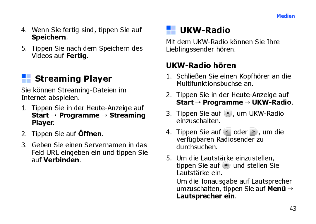 Samsung SGH-I900XKAVIA, SGH-I900ZKAXEG, SGH-I900XKBDTM, SGH-I900XKATUR, SGH-I900HAADBT Streaming Player, UKW-Radio hören 