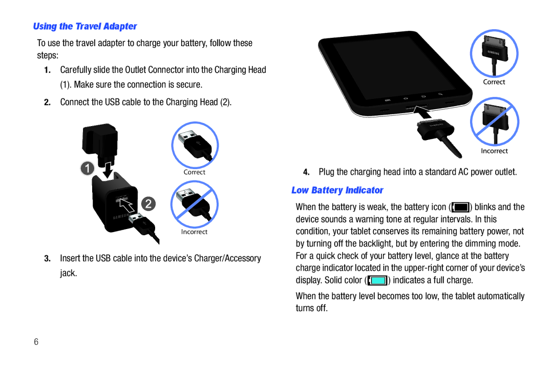 Samsung SGH-I987 Using the Travel Adapter, Low Battery Indicator, Plug the charging head into a standard AC power outlet 