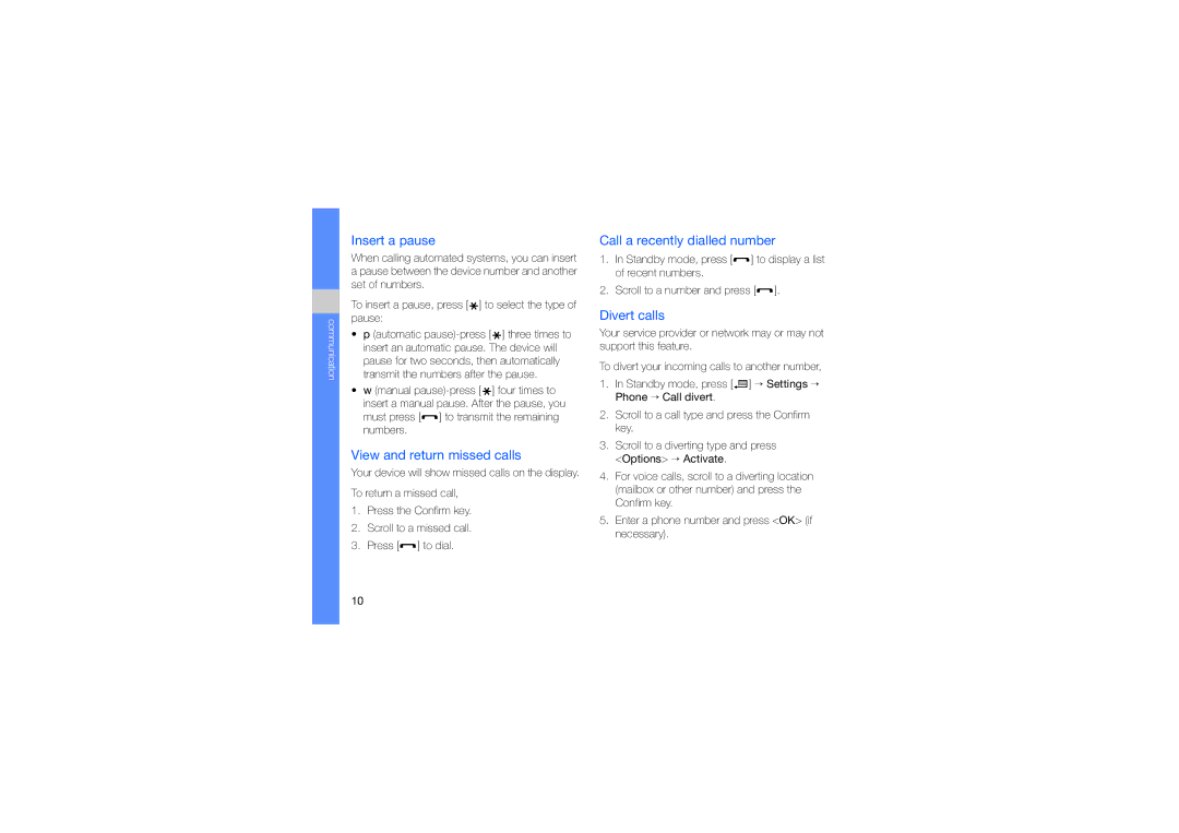Samsung SGH-L870TSAARB manual Insert a pause, View and return missed calls, Call a recently dialled number, Divert calls 