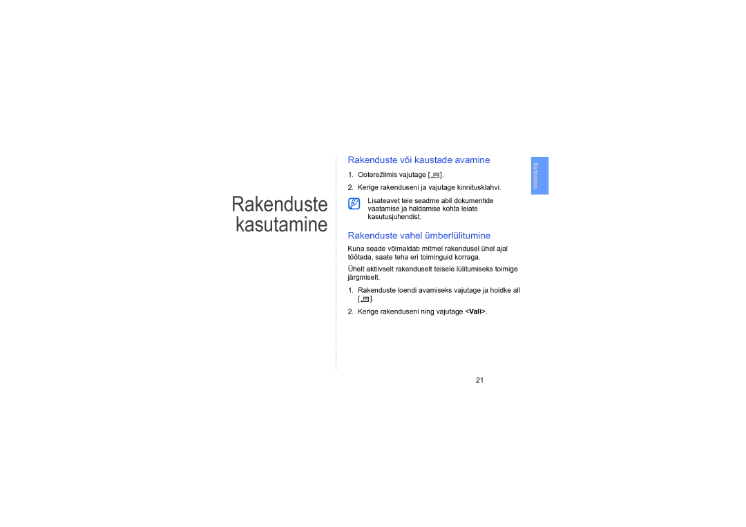 Samsung SGH-L870TSASEB manual Rakenduste kasutamine, Rakenduste või kaustade avamine, Rakenduste vahel ümberlülitumine 