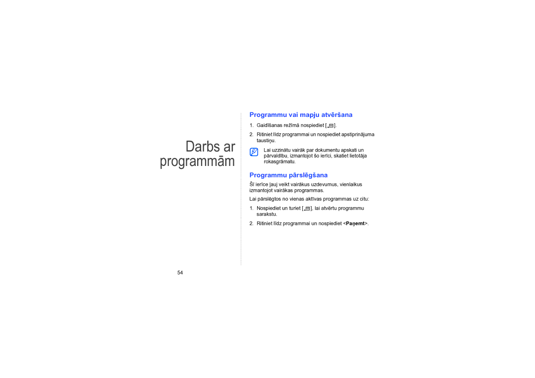Samsung SGH-L870TSASEB manual Darbs ar programmām, Programmu vai mapju atvēršana, Programmu pārslēgšana 
