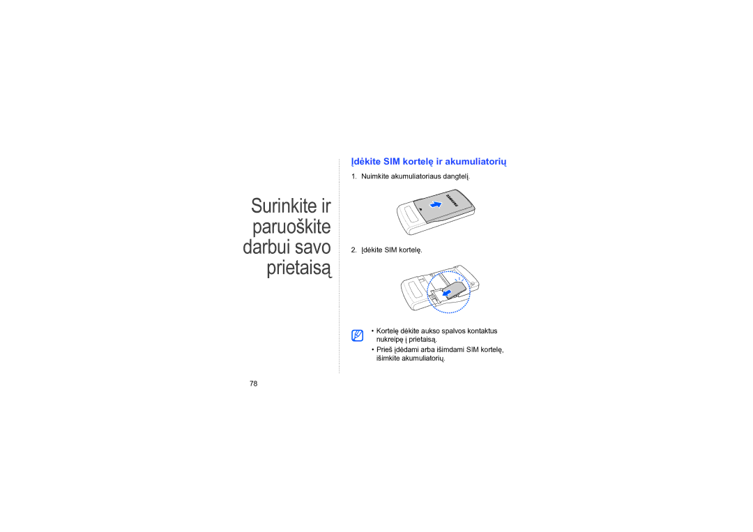 Samsung SGH-L870TSASEB manual Surinkite ir paruoškite darbui savo prietaisą, Įdėkite SIM kortelę ir akumuliatorių 