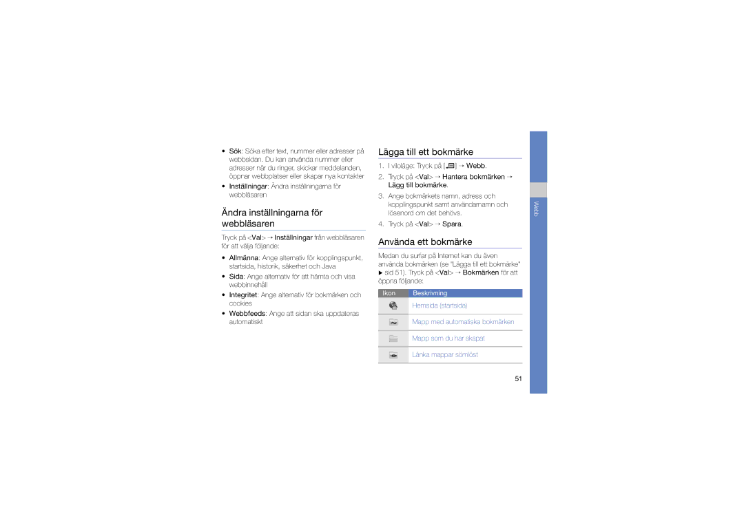 Samsung SGH-L870TSAXEE manual Ändra inställningarna för webbläsaren, Lägga till ett bokmärke, Använda ett bokmärke 