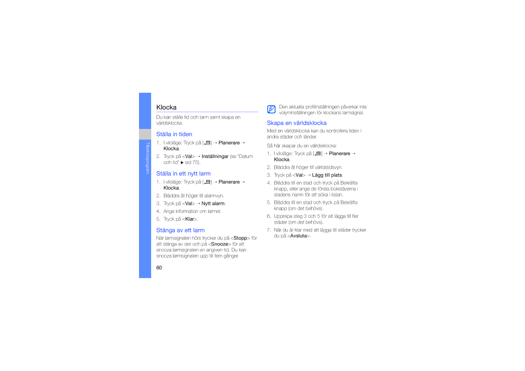 Samsung SGH-L870TSAXEE manual Klocka, Ställa in tiden, Ställa in ett nytt larm, Stänga av ett larm, Skapa en världsklocka 