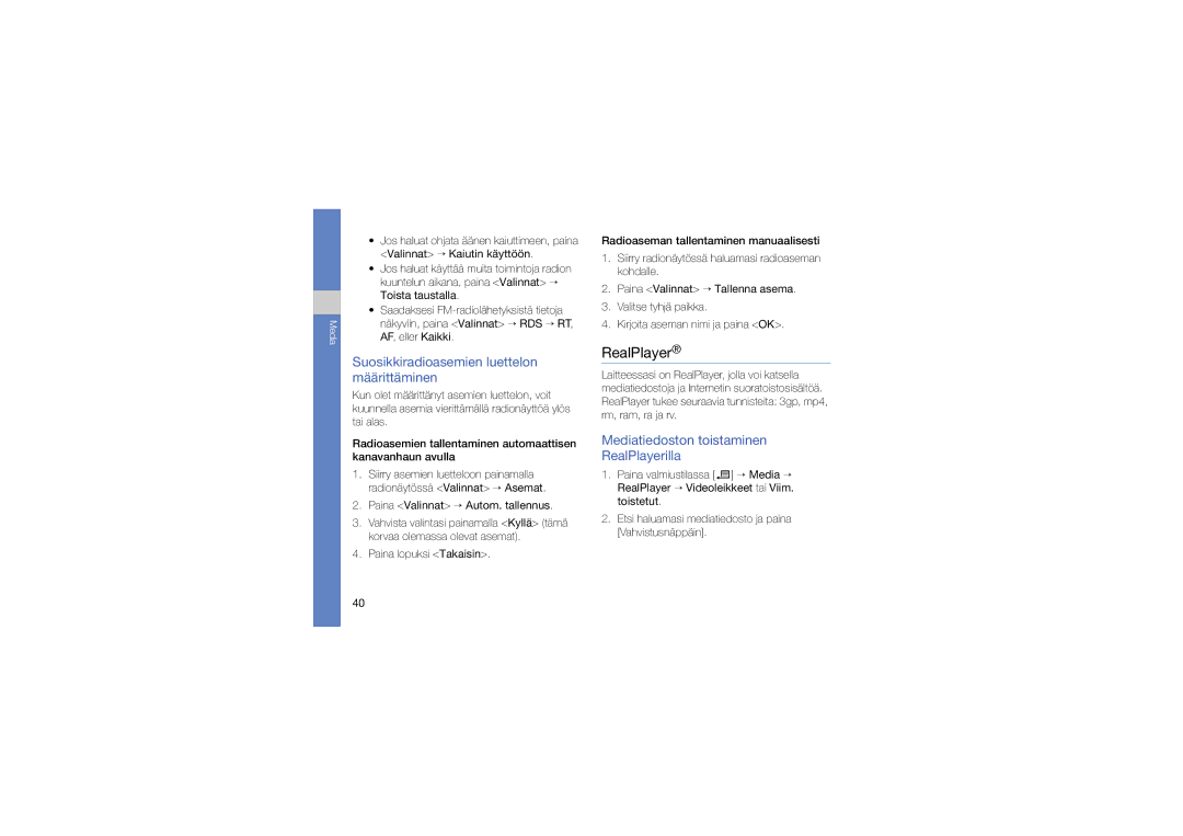 Samsung SGH-L870TSAXEE manual Suosikkiradioasemien luettelon määrittäminen, Mediatiedoston toistaminen RealPlayerilla 