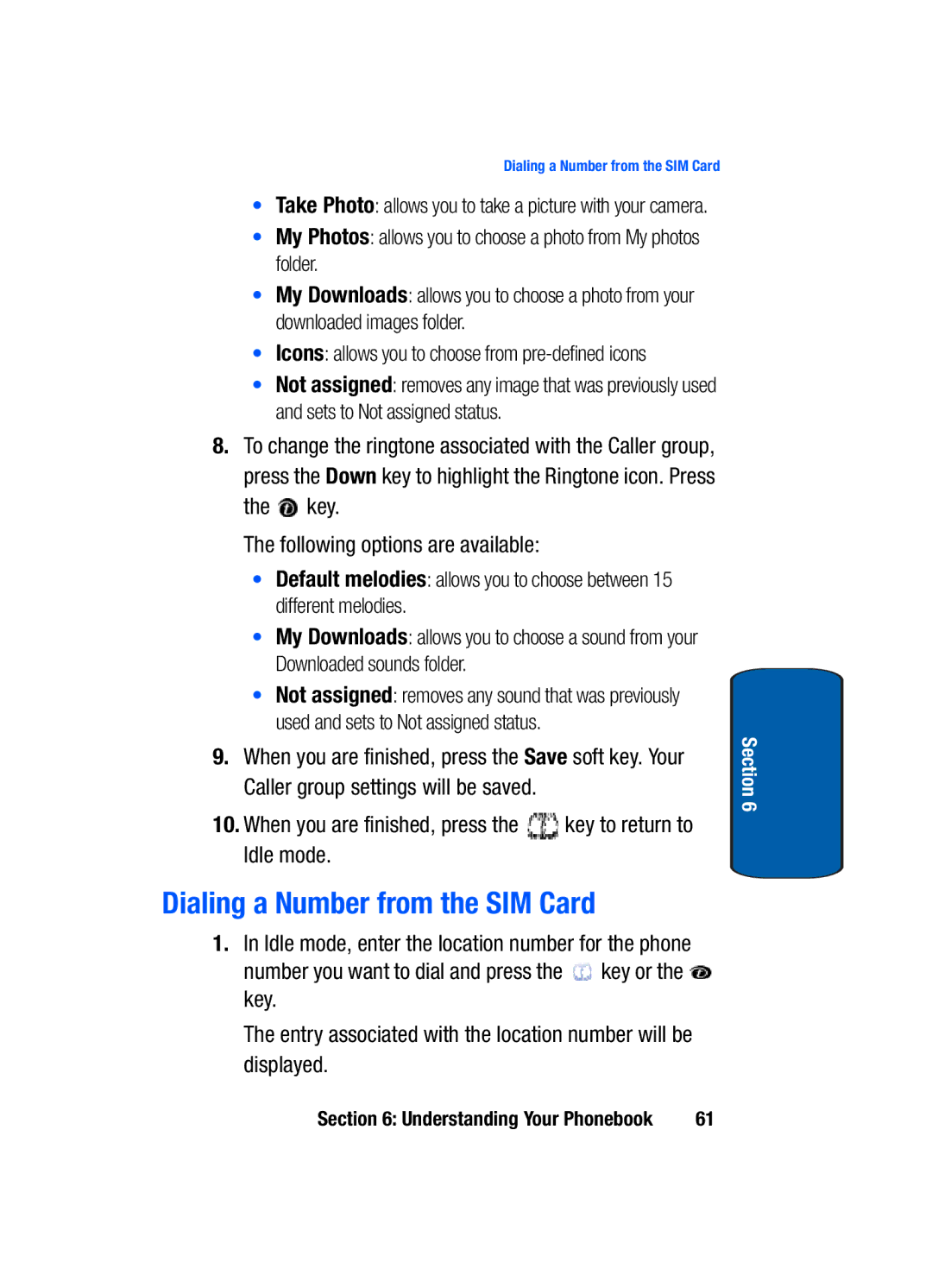 Samsung SGH-t309 manual Dialing a Number from the SIM Card, When you are finished, press the key to return to Idle mode 