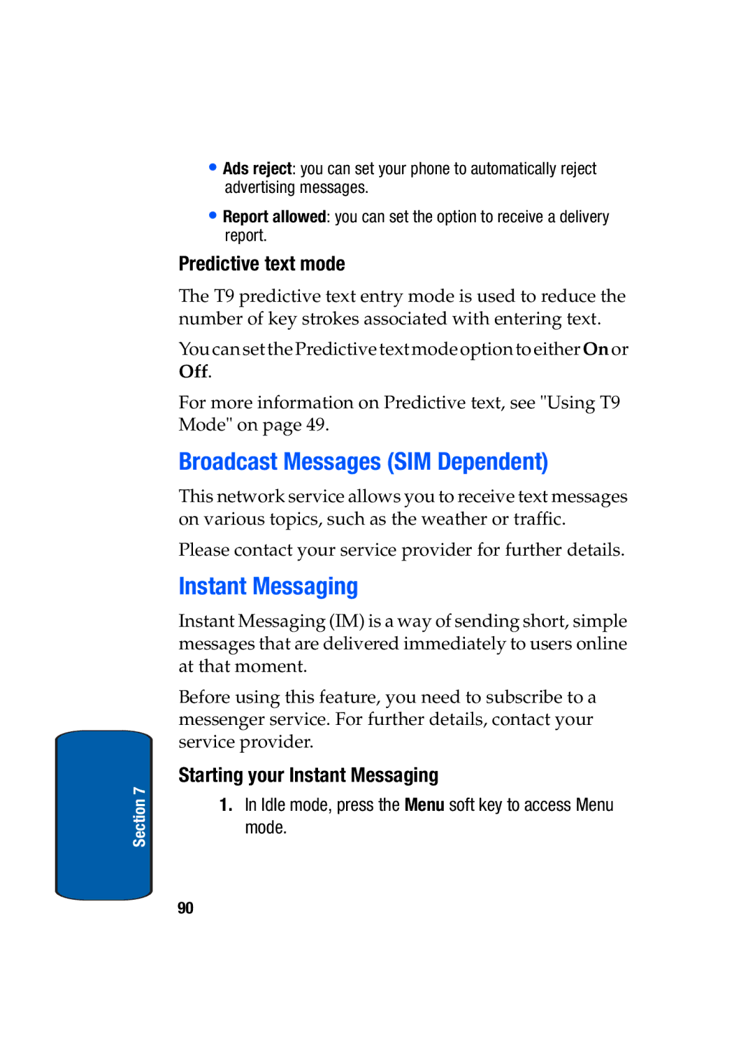 Samsung SGH-t309 manual Broadcast Messages SIM Dependent, Instant Messaging, Predictive text mode 