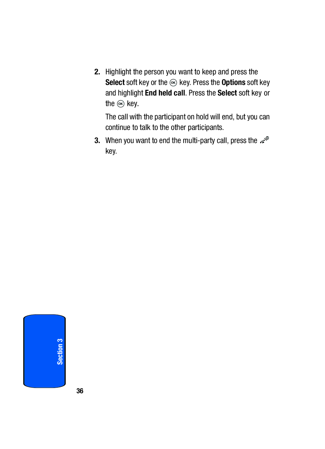 Samsung SGH-t509s manual When you want to end the multi-party call, press the key 